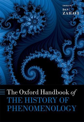 The Oxford Handbook of the History of Phenomenology