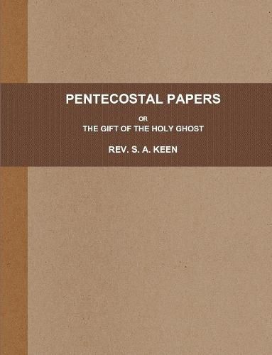 Cover image for PENTECOSTAL PAPERS; OR, THE GIFT OF THE HOLY GHOST.