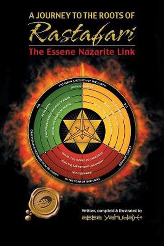 Cover image for A Journey to the Roots of Rastafari: The Essene Nazarite Link