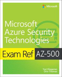 Cover image for Exam Ref AZ-500 Microsoft Azure Security Technologies