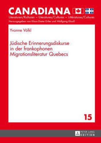 Cover image for Juedische Erinnerungsdiskurse in Der Frankophonen Migrationsliteratur Quebecs