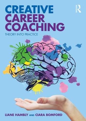 Cover image for Creative Career Coaching: Theory into Practice