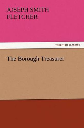 Cover image for The Borough Treasurer