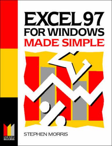 Excel 97 for Windows Made Simple