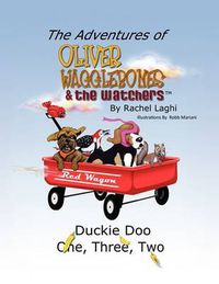 Cover image for The Adventures of Oliver Wagglebones and the Watchers . . .