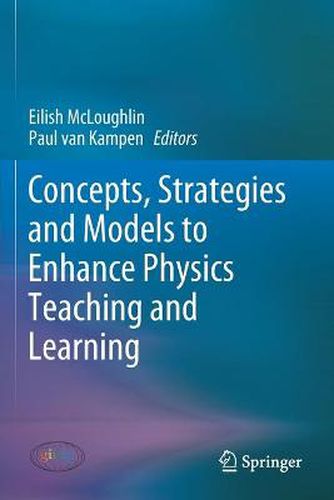 Cover image for Concepts, Strategies and Models to Enhance Physics Teaching and Learning