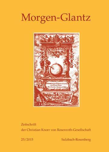 Cover image for Morgen-Glantz 25/2015: Zeitschrift Der Christian Knorr Von Rosenroth-Gesellschaft