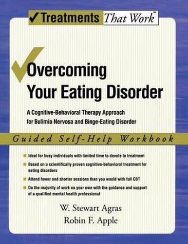 Cover image for Overcoming Your Eating Disorder: Guided Self-Help Workbook: A cognitive-behavioral therapy approach for bulimia nervosa and binge-eating disorder