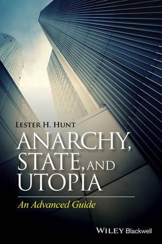 Cover image for Anarchy, State, and Utopia: An Advanced Guide
