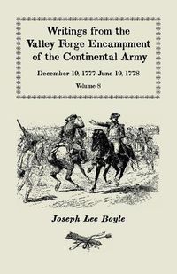 Cover image for Writings from the Valley Forge Encampment of the Continental Army