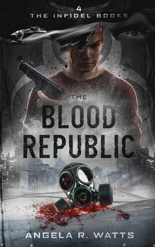 Cover image for The Blood Republic (the Infidel Books #4)