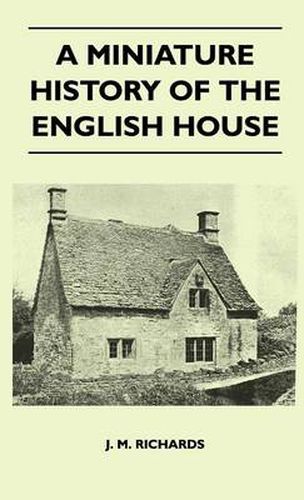 Cover image for A Miniature History Of The English House