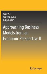 Cover image for Approaching Business Models from an Economic Perspective II