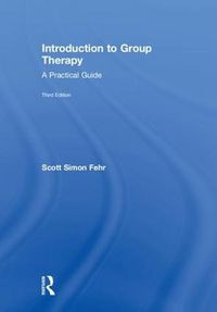 Cover image for Introduction to Group Therapy: A Practical Guide