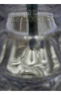 Cover image for Triumvirate Protagonism