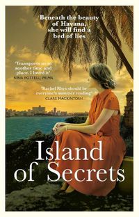 Cover image for Island of Secrets: Escape to Cuba with this gripping beach read