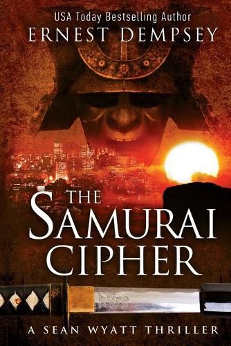 Cover image for The Samurai Cipher: A Sean Wyatt Thriller