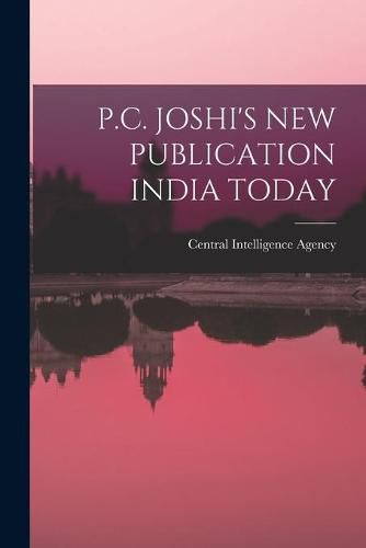 Cover image for P.C. Joshi's New Publication India Today