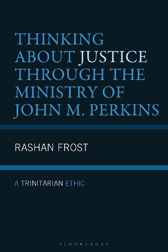 Cover image for Thinking about Justice Through the Ministry of John M. Perkins