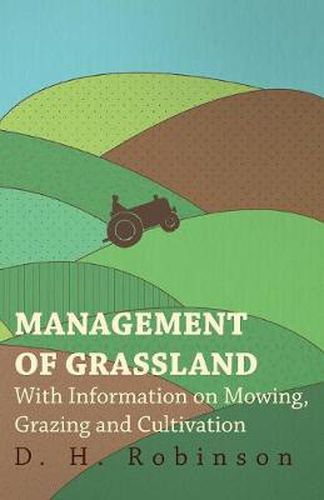 Cover image for Management of Grassland - With Information on Mowing, Grazing and Cultivation