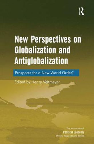 Cover image for New Perspectives on Globalization and Antiglobalization: Prospects for a New World Order?