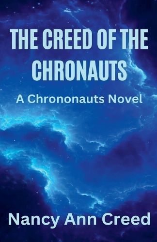Cover image for The Creed of the Chronauts