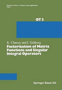 Cover image for Factorization of Matrix Functions and Singular Integral Operators