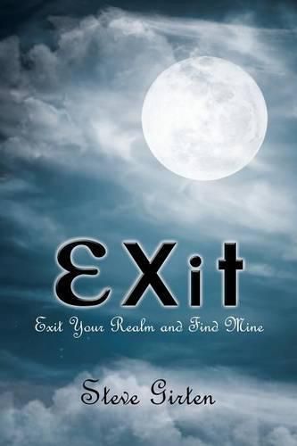 Cover image for Exit: Exit Your Realm and Find Mine
