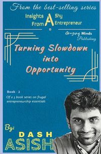 Cover image for Insights from a Shy Entrepreneur: Turning Slowdown into Opportunity