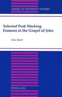 Cover image for Selected Peak Marking Features in the Gospel of John