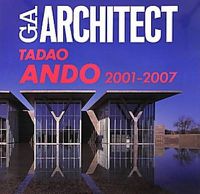 Cover image for Tadao Ando 4 - 2000-2007 GA Architect