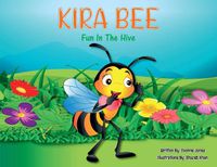 Cover image for KIRA BEE Fun in the Hive