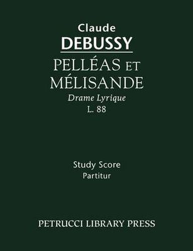 Cover image for Pelleas Et Melisande: Study Score