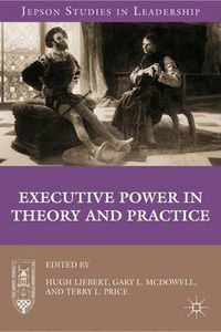 Cover image for Executive Power in Theory and Practice