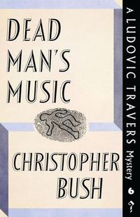 Cover image for Dead Man's Music: A Ludovic Travers Mystery