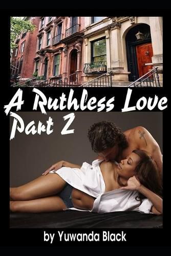 Cover image for Ruthless Love, Part II: A Multiracial Romance