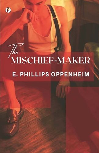 The Mischief-Maker