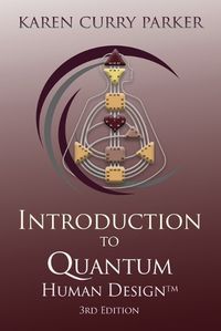 Cover image for Introduction to Quantum Human Design 3rd Edition