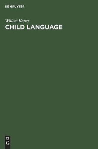 Cover image for Child Language: A language which does not exist?