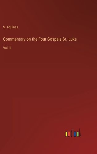 Cover image for Commentary on the Four Gospels St. Luke