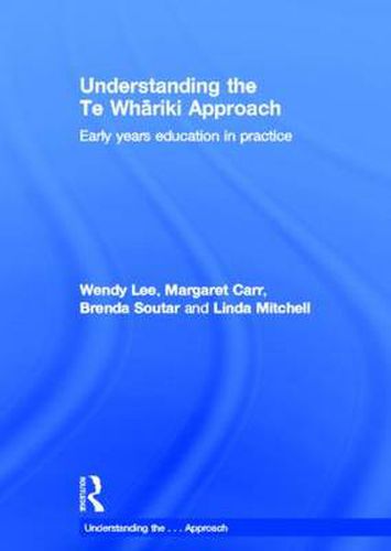 Understanding the Te Whariki Approach: Early years education in practice