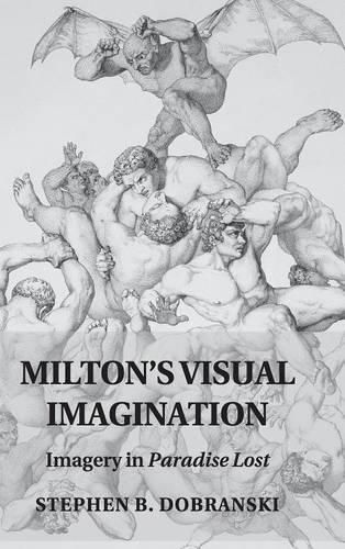 Cover image for Milton's Visual Imagination: Imagery in Paradise Lost