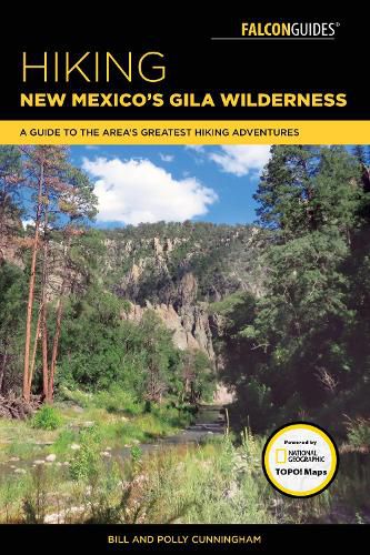 Hiking New Mexico's Gila Wilderness: A Guide to the Area's Greatest Hiking Adventures