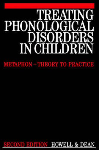 Treating Phonological Disorders in Children: Metaphon - Theory to Practice