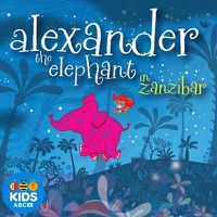 Cover image for Alexander The Elephant In Zanzibar