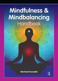 Cover image for The Mindfulness & Mindbalancing Handbook