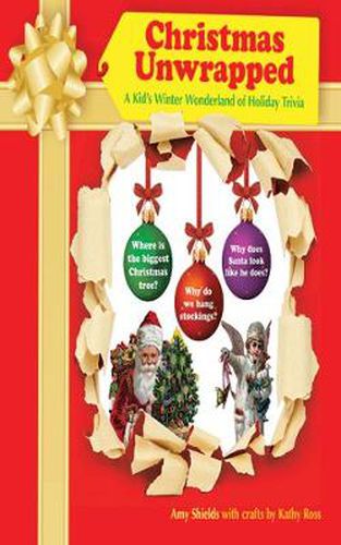 Cover image for Christmas Unwrapped: A Kid's Winter Wonderland of Holiday Trivia