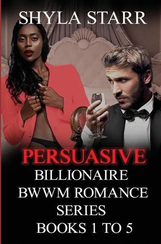 Cover image for Persuasive Billionaire BWWM Romance Series - Books 1 to 5