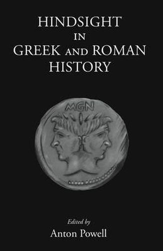 Cover image for Hindsight in Greek and Roman History