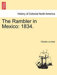 Cover image for The Rambler in Mexico: 1834.